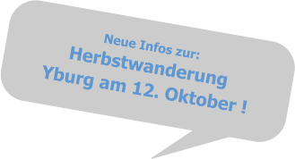 Neue Infos zur:HerbstwanderungYburg am 12. Oktober !