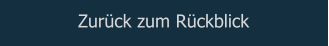 Zurück zum Rückblick